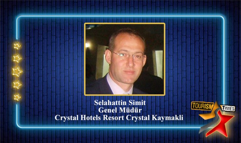 Crystal Hotels Resort Crystal Kaymakli,Selahattin Simit,Otel Genel Müdürü,